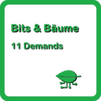 7.	Bits & Bäume – 11 Demands