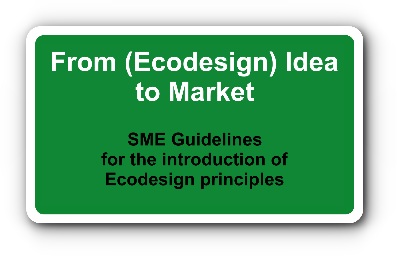 From EcoDesign Idea to Market