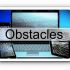 Obstacles