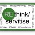 RE-THINK / RE-SERVITISE